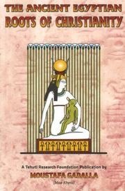 Cover of: The Ancient Egyptian Roots of Christianity
