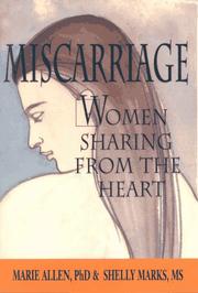 Miscarriage, women sharing from the heart by Marie Allen