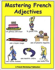 Cover of: Mastering French Adjectives : Agreement and Usage