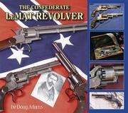 Cover of: The Confederate LeMat Revolver