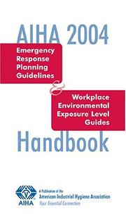 Cover of: AIHA 2004 ERPG & WEEL Handbook