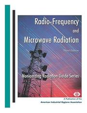 Cover of: Radio-Frequency and Microwave Radiation by AIHA