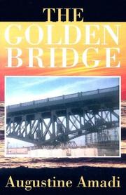 The Golden Bridge by Augustine Amadi