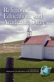 Cover of: Religion, Education, and Academic Success by William Jeynes