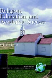 Cover of: Religion, Education, and Academic Success (HC) (Research on Religion and Education)