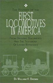 Cover of: The History of the First Locomotives in America