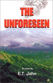 The Unforeseen by E. T. Jahn