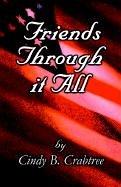 Cover of: Friends Through It All