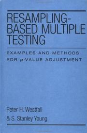 Resampling-based multiple testing by Peter H. Westfall