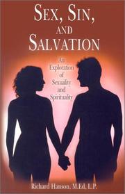 Cover of: Sex, Sin, and Salvation: An Exploration of Sexuality and Spirituality