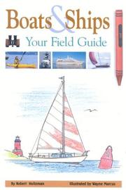 Cover of: Boats and Ships: Your Field Guide