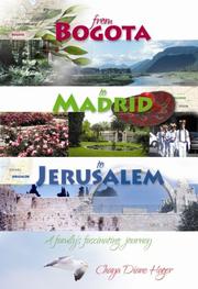 from Bogota to Madrid to Jerusalem by Chaya Diane Hager
