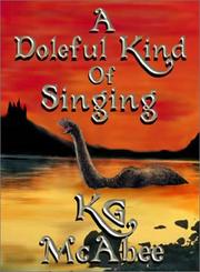A Doleful Kind Of Singing by K. G. McAbee
