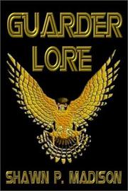 Cover of: Guarder Lore | Shawn P. Madison