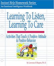 Learning to Listen, Learning to Care by Lawrence E. Shapiro