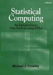 Cover of: Statistical computing: an introduction to data analysis using S-Plus