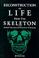 Cover of: Reconstruction of life from the skeleton