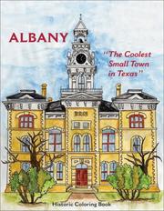 Cover of: Albany, Texas Coloring Book: The Coolest Small Town in Texas