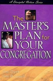 Cover of: The Master's Plan for Your Congregation (Discipled Nation) by Jim Dyet, Jim Russell