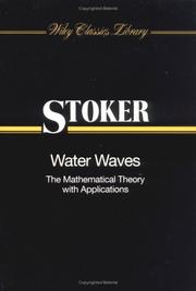 Cover of: Water waves: the mathematical theory with applications