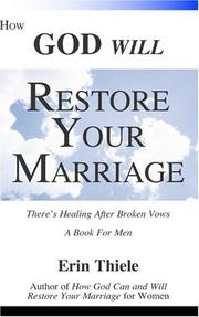 Cover of: How God Will Restore Your Marriage by Erin Thiele