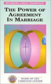 Cover of: The Power of Agreement in Marriage - Three 90-Minute Audio Tape Series (Christian Living Series) | Leroy Thompson
