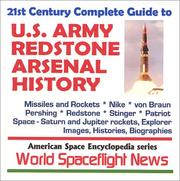 Cover of: 21st Century Complete Guide to U.S. Army Redstone Arsenal History: Missiles and