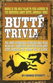 Butte Trivia by George Everett