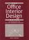 Cover of: The Office Interior Design Guide