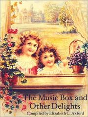 The Music Box and Other Delights by Elizabeth C. Axford