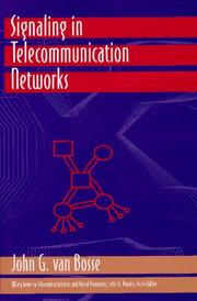 Cover of: Signaling in telecommunication networks by John G. Van Bosse