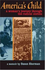 Cover of: America's Child: A Woman's Journey Through the Radical Sixties