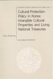 Cover of: Cultural Protection Policy in Korea: Intangible Cultural Properties and Living National Treasures