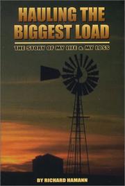 Cover of: Hauling the Biggest Load: The Story of My Life & My Loss