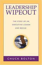 Cover of: Leadership Wipeout by Chuck Bolton
