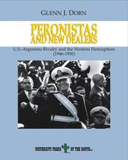 Cover of: Peronistas and New Dealers by Glenn J. Dorn, Glenn J. Dorn