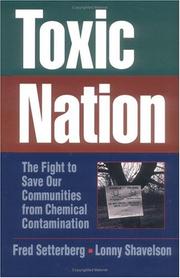Cover of: Toxic nation: the fight to save our communities from chemical contamination