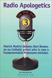 Cover of: Radio Apologetics 3 by Patrick Madrid