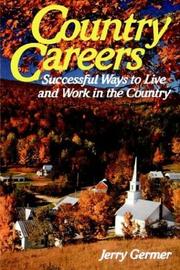 Cover of: Country careers: successful ways to live and work in the country