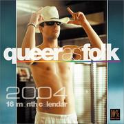 2004 Queer As Folk Cast Calendar by Muscle Art