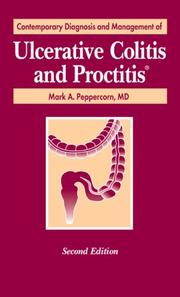 Contemporary Diagnosis and Management of Ulcerative Colitis and Proctitis by Mark A. Peppercorn