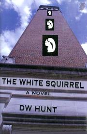 Cover of: The White Squirrel | D. W. Hunt
