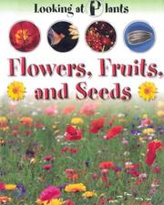 Cover of: Flower, Fruits and Seeds by Sally Morgan
