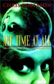 Any Time at All by Chris Roberson