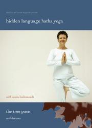 Cover of: The Tree Pose - Vrikshasana: The Hidden Language of Hatha Yoga (DVD)