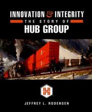 Cover of: Innovation & Integrity: The Story of Hub Group