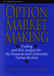 Cover of: Option Market Making: Trading and Risk Analysis for the Financial and Commodity Option Markets (Wiley Finance)