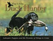 The Little Duck Hunter by Lee Kjos