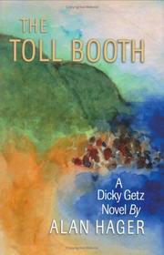 The Toll Booth by Alan Hager