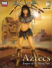 Cover of: Aztecs: Empire of the Dying Sun (d20 Fantasy Roleplaying)